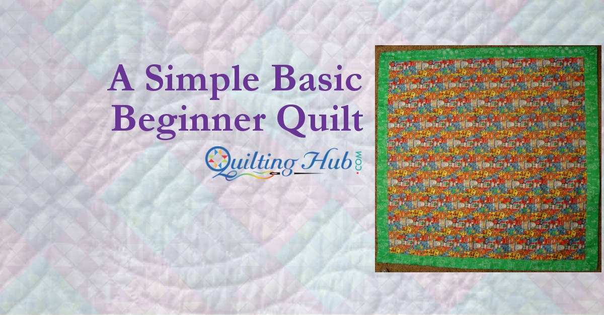 Simple Basic Beginner Quilt