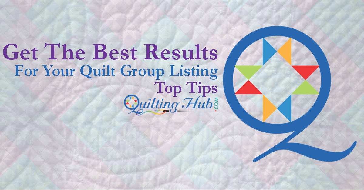 Maximize Your Group Listing on QuiltingHub