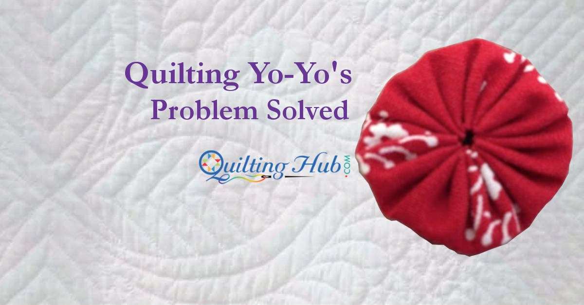 Quilting Yo-Yos - Problem Solved
