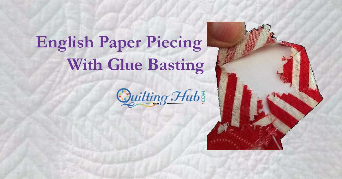 English_Paper_Piecing_With_Glue_Basting