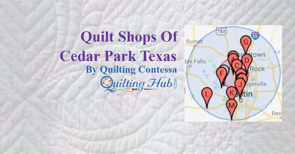 Quilt Shops Of Cedar Park Texas