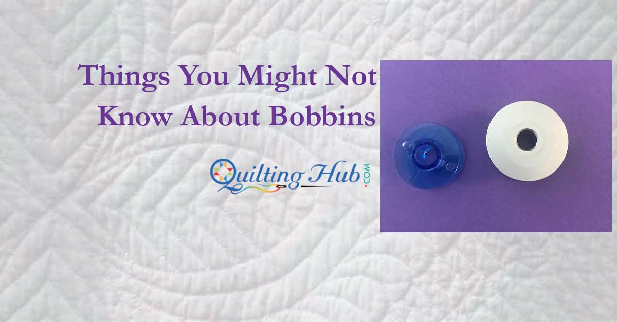 Things You Might Not Know About Bobbins