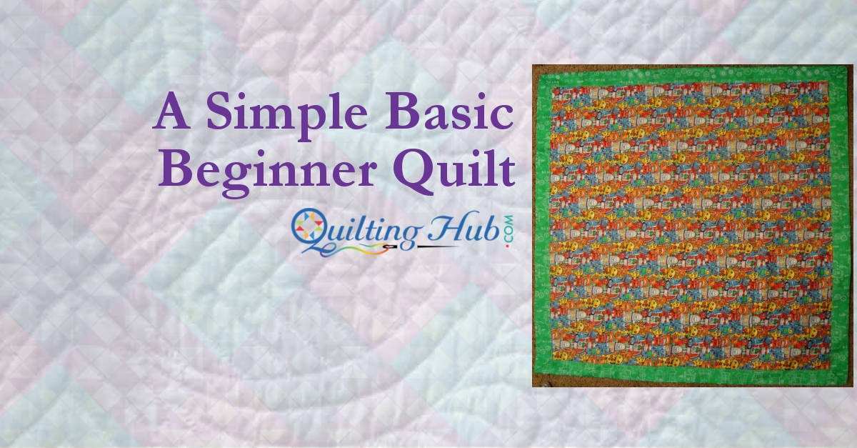 Simple Basic Beginner Quilt