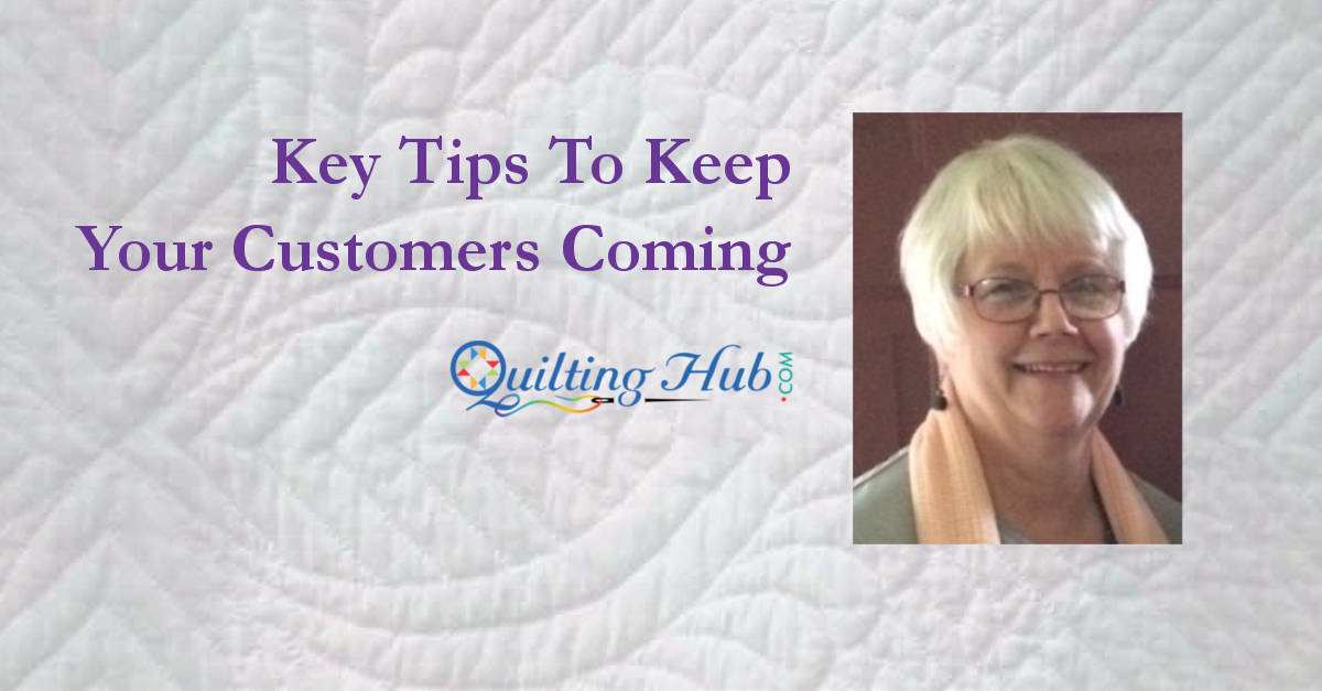Key Tips To Keep Your Customers Coming