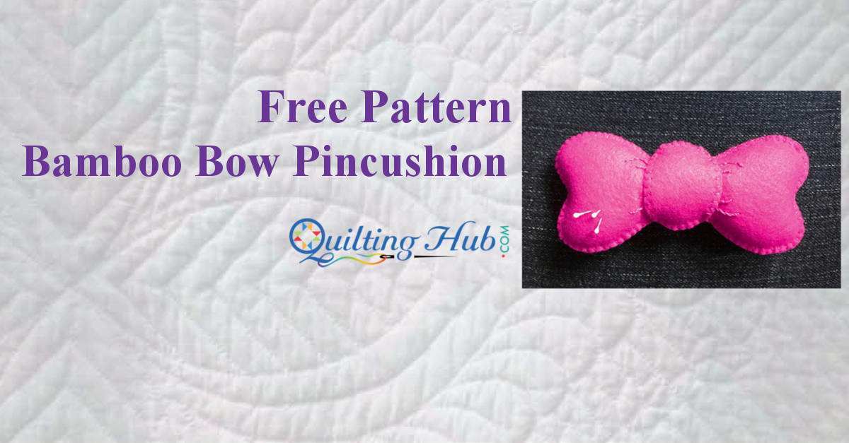 Free Bamboo Bow Pincushion Pattern