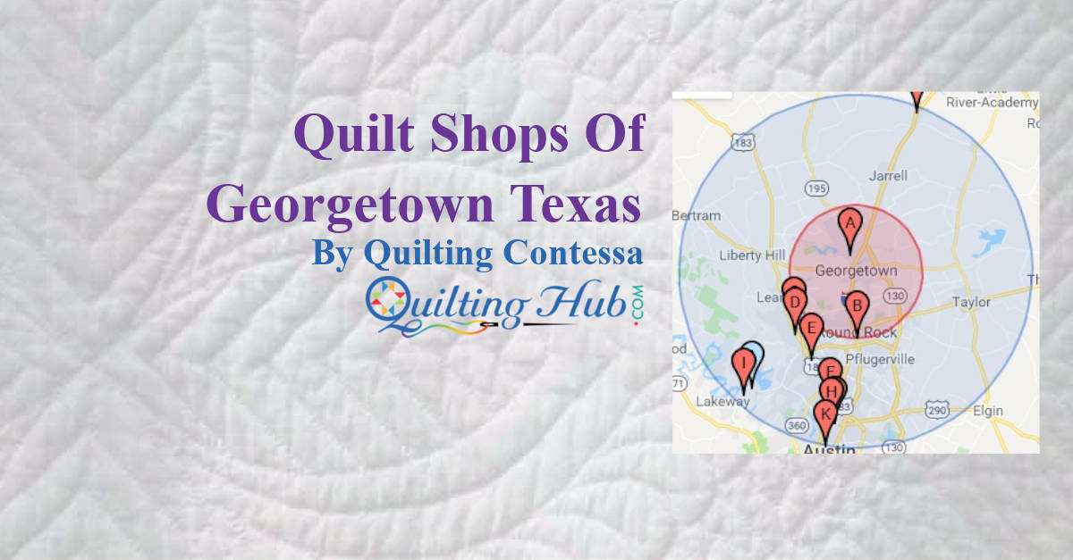 Quilt Shops Of Georgetown Texas
