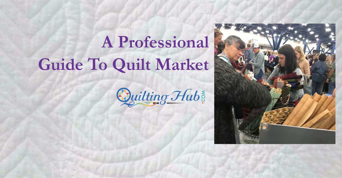 A Professional Guide To Quilt Market