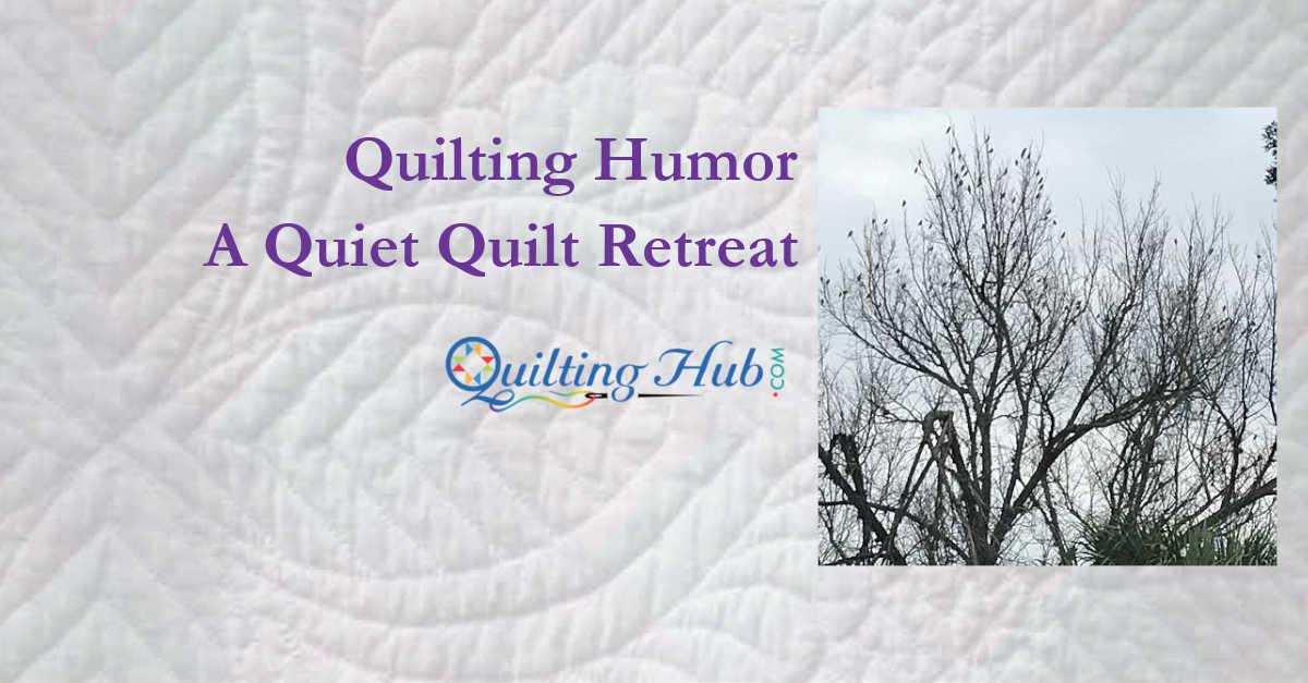 A Quiet Quilt Retreat
