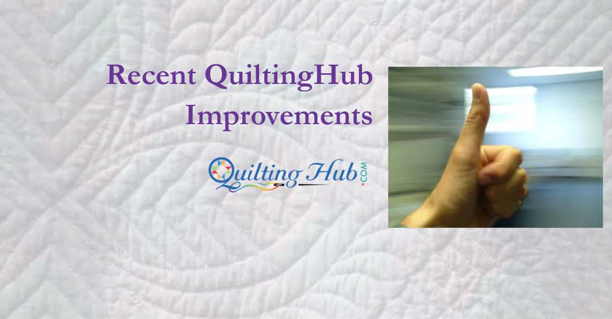 Recent QuiltingHub Improvements