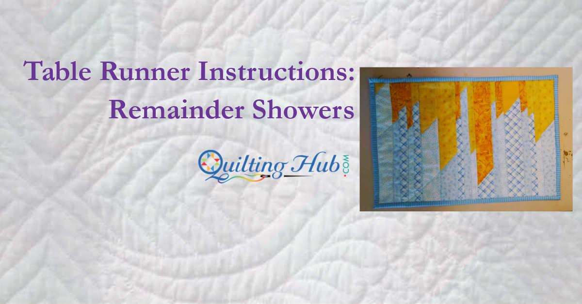 Table Runner Instructions - Remainder Showers