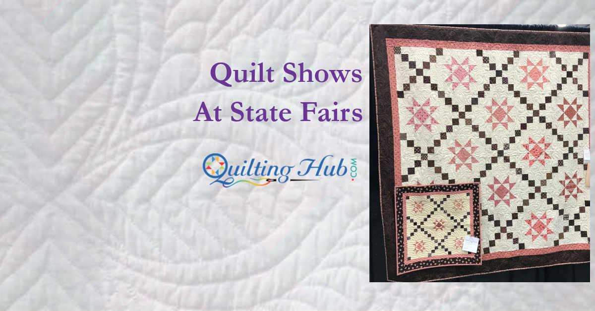 Quilt Shows At State Fairs