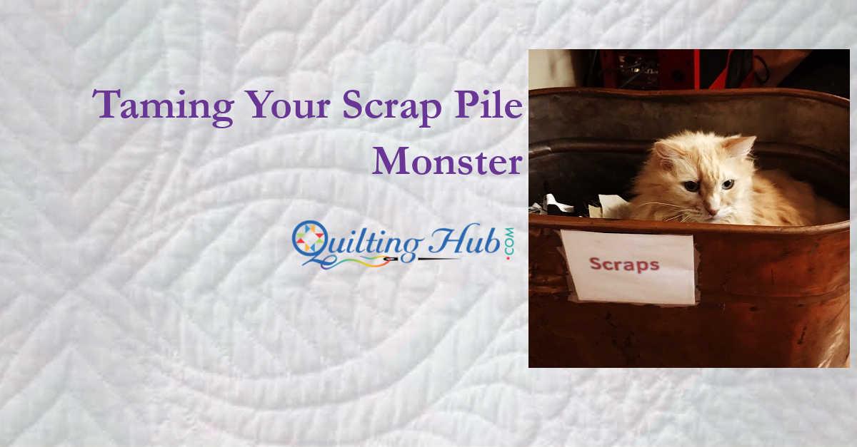 Taming Your Scrap Pile Monster
