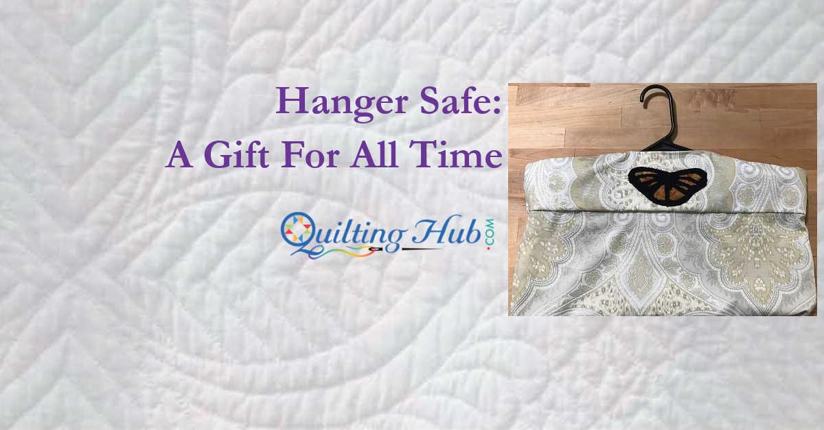 Hanger Safe: A Gift for all Time