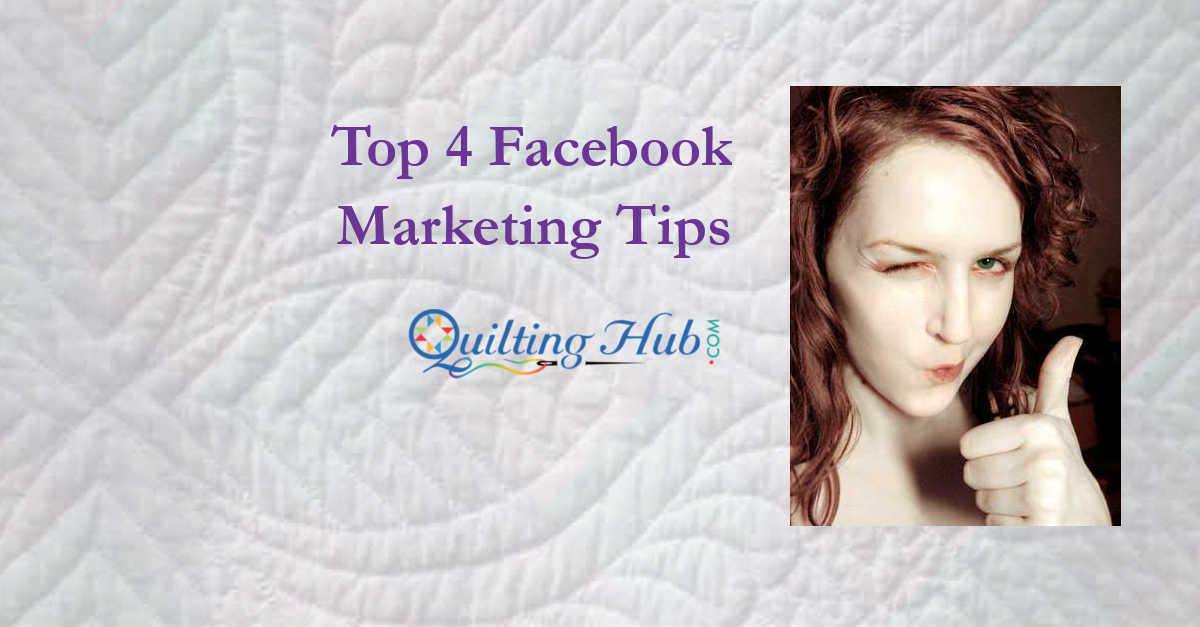Top 4 Facebook Marketing Tips