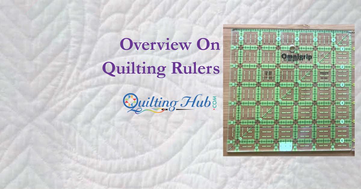 Understanding Quilting Rulers