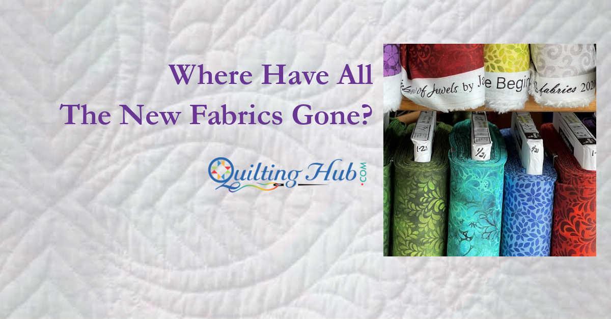 Where Have All The New Fabrics Gone?
