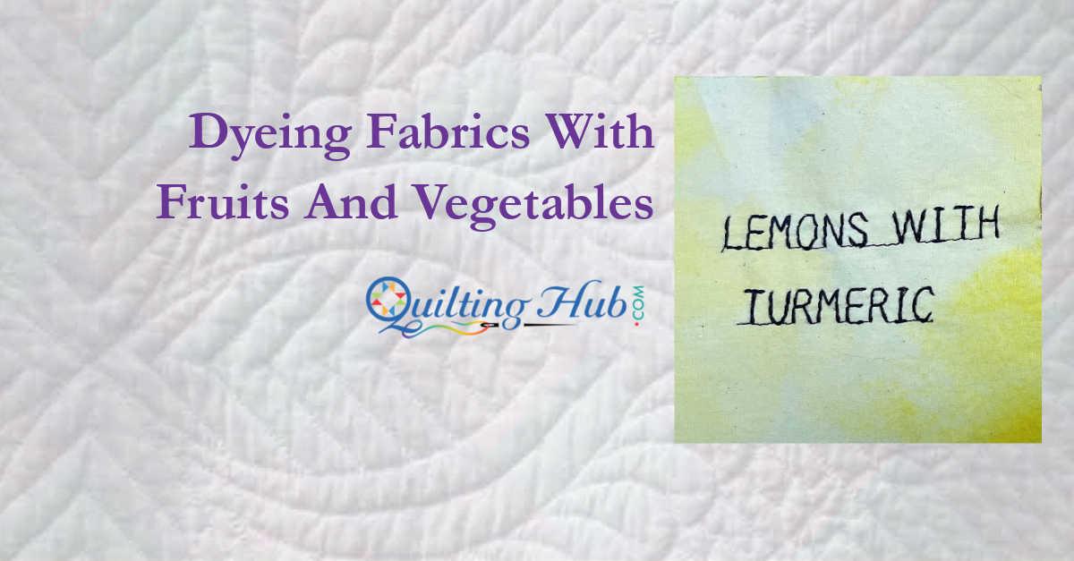 Dyeing Fabrics With Fruits And Vegetables