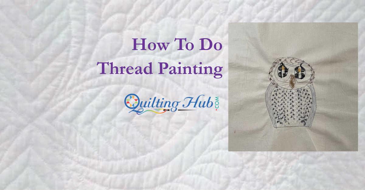 How To Do Thread Painting