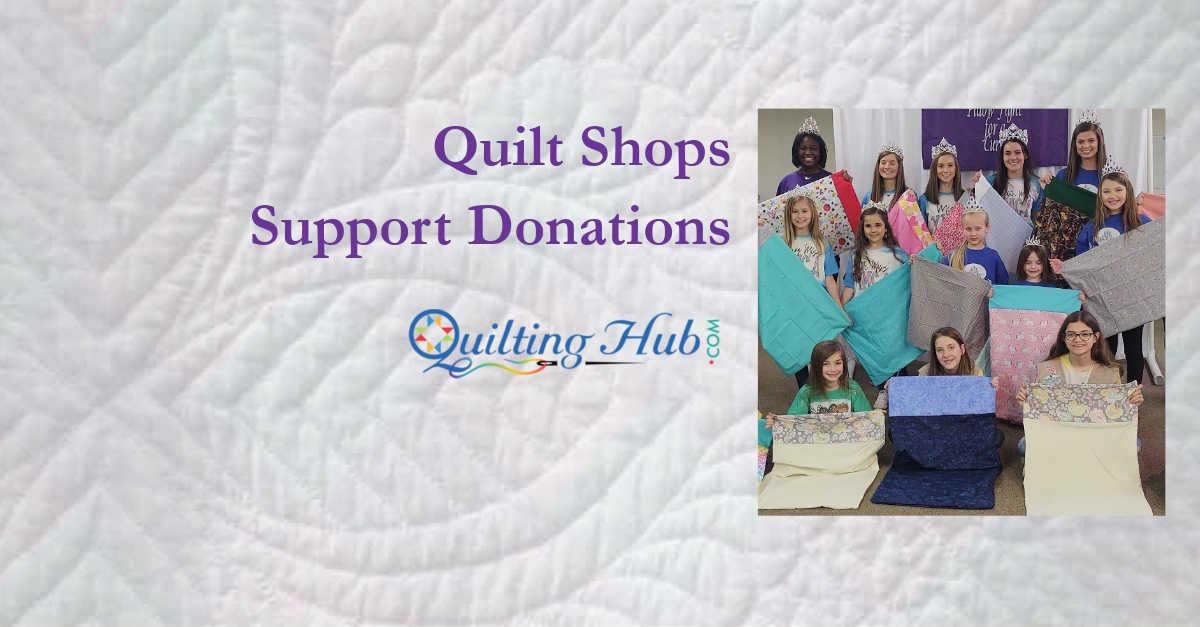 Quilt Shops Support Donations