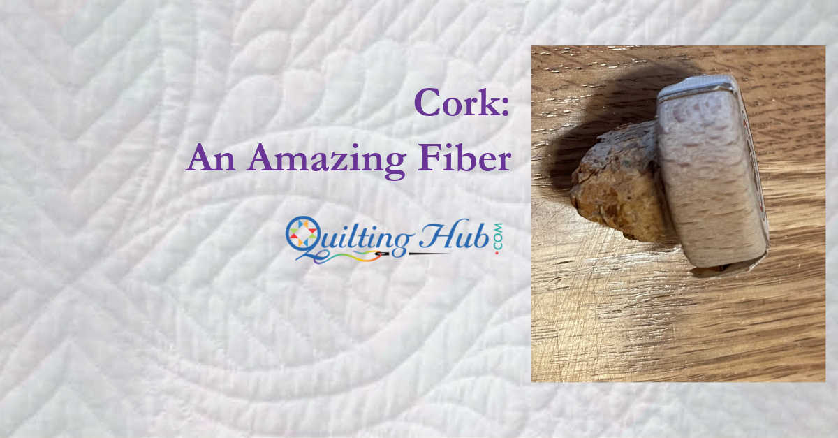 Cork: An Amazing Fiber