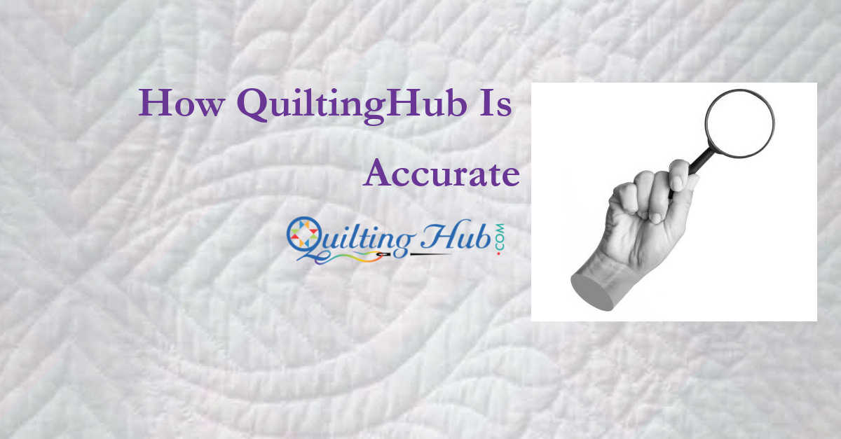 How QuiltingHub Is Accurate