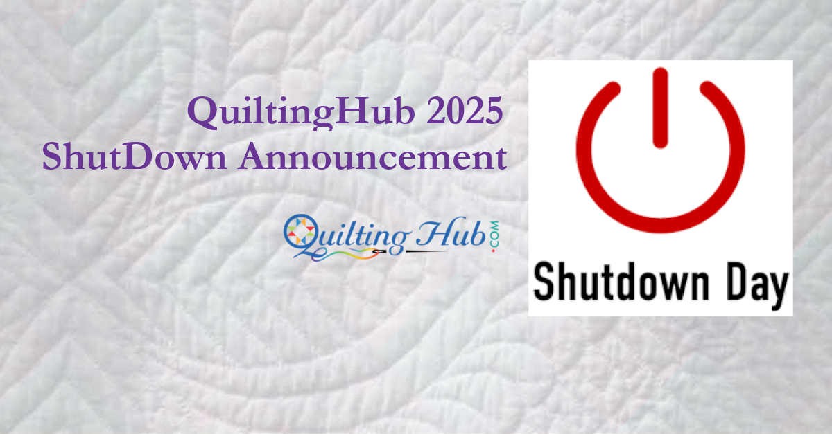 QuiltingHub - Shut down Announcement