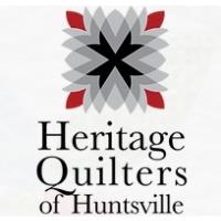 Heritage Quilters of Huntsville in Huntsville