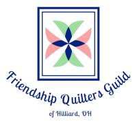 Friendship Quilters Guild of Hilliard OH in Dublin