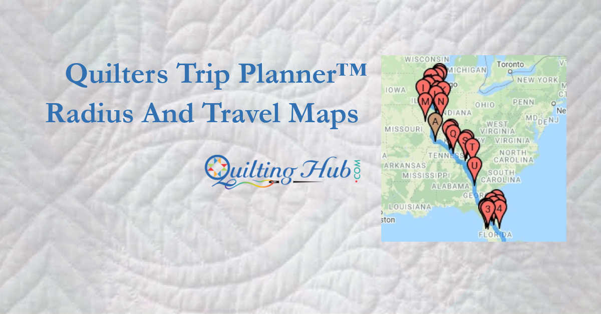 Map Quilt Shops & Other Resources Near Me - Trip Planner™
