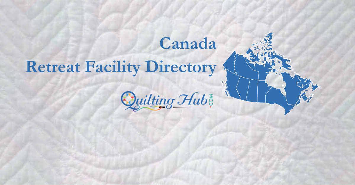 quilt retreat facilities of canada