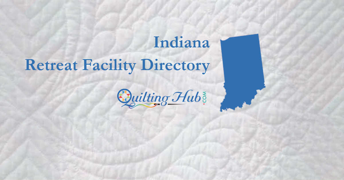 quilt retreat facilities of indiana