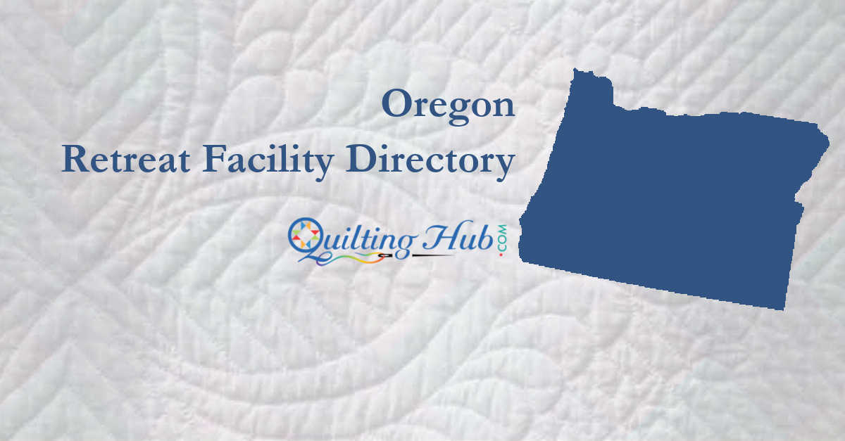 quilt retreat facilities of oregon