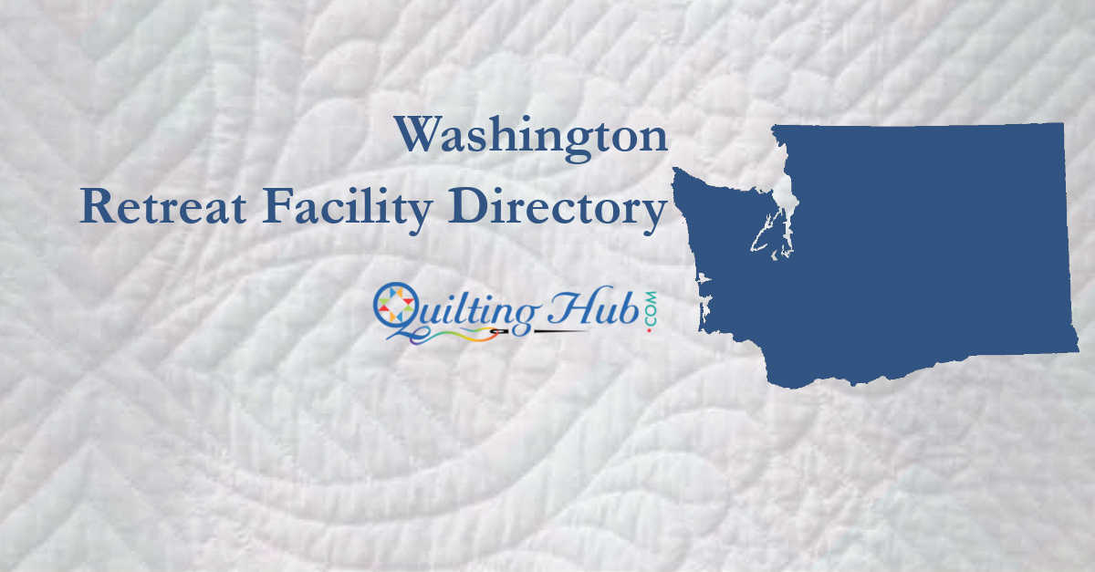 quilt retreat facilities of washington