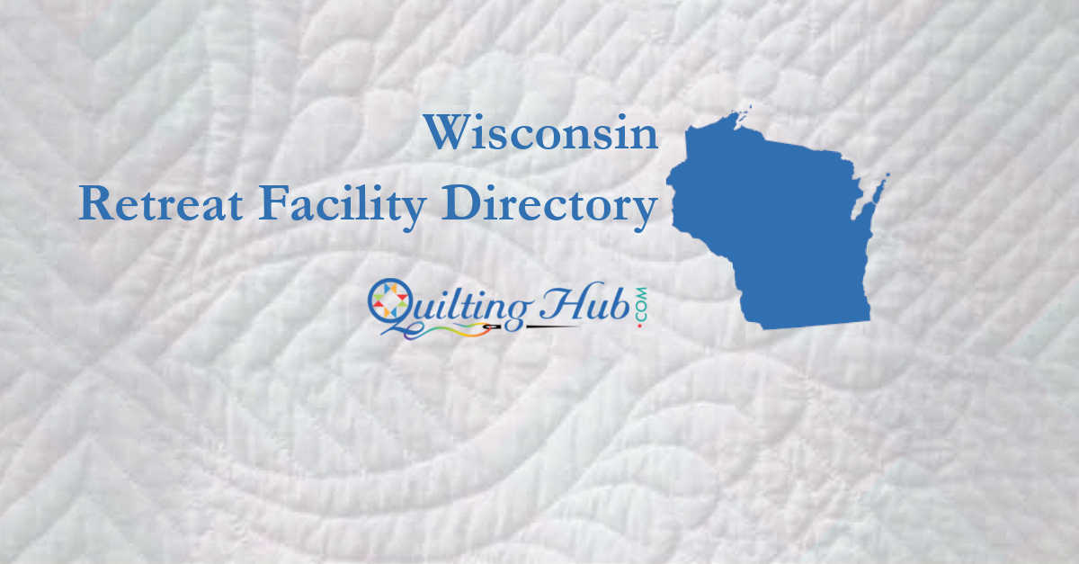 quilt retreat facilities of wisconsin