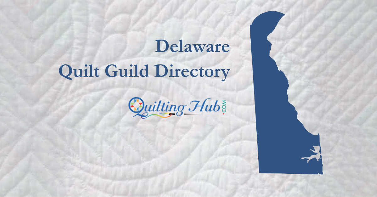 quilt guilds of delaware