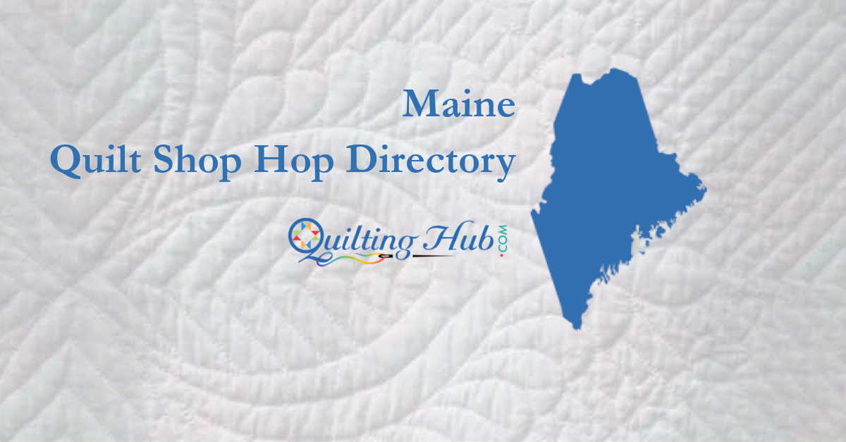 quilt shop hops of maine