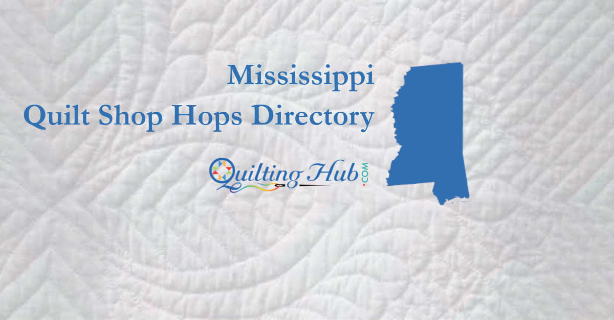 quilt shop hops of mississippi