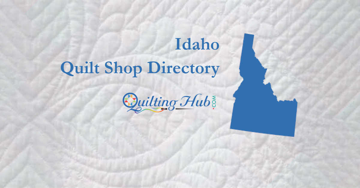 quilt shops of idaho
