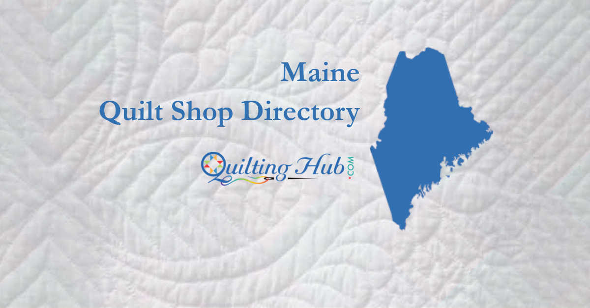 quilt shops of maine