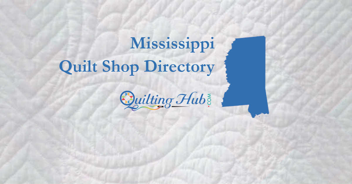 quilt shops of mississippi