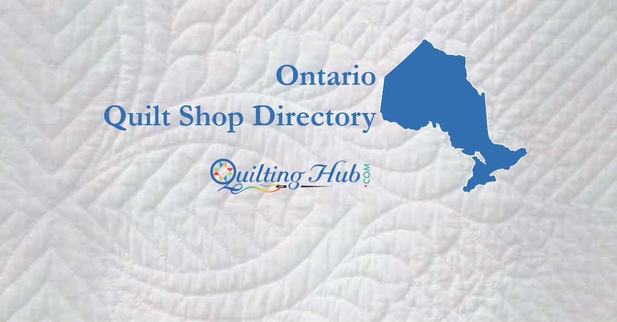 quilt shops of ontario