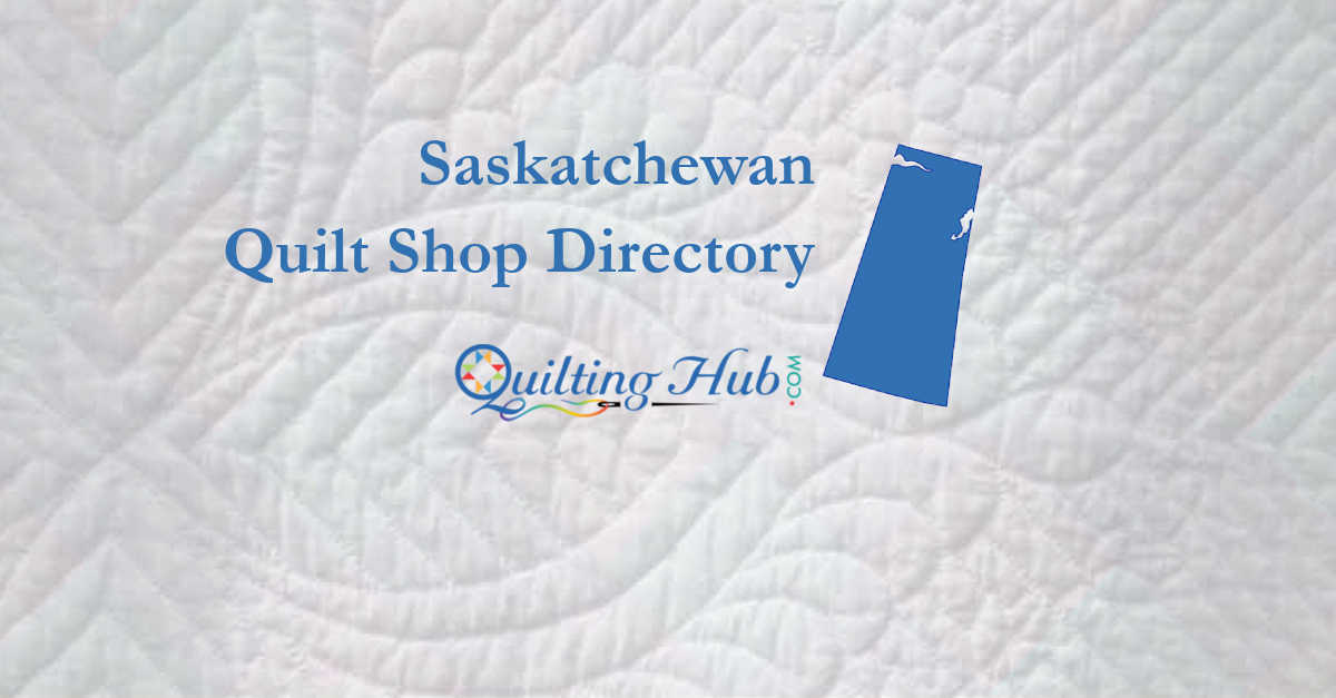 quilt shops of saskatchewan