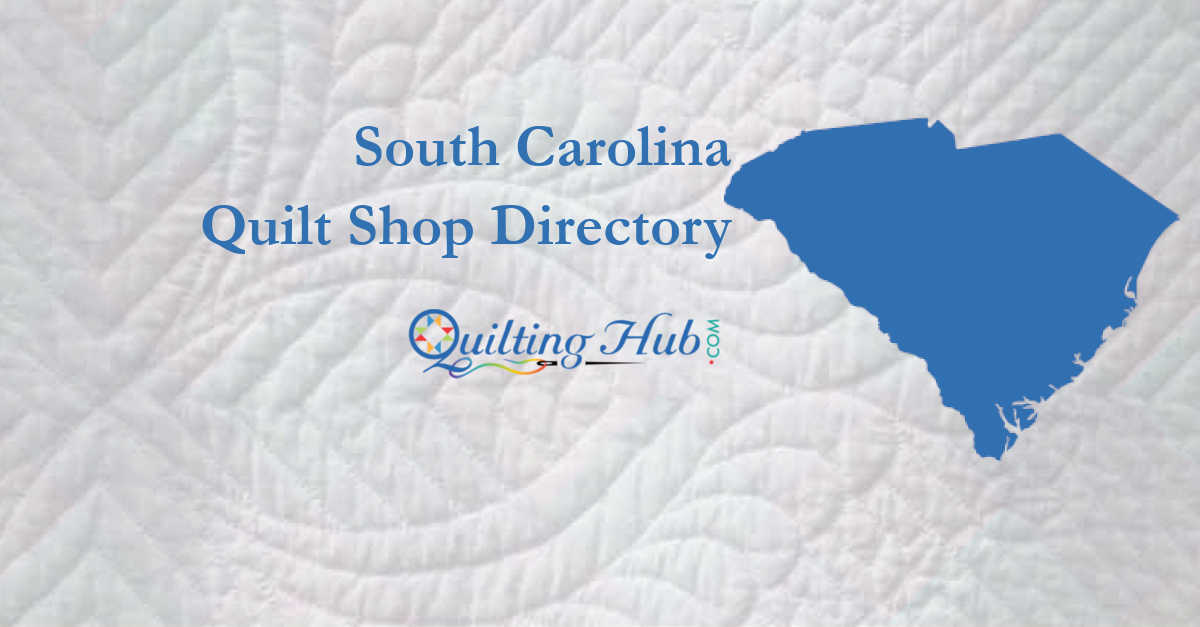 quilt shops of south carolina