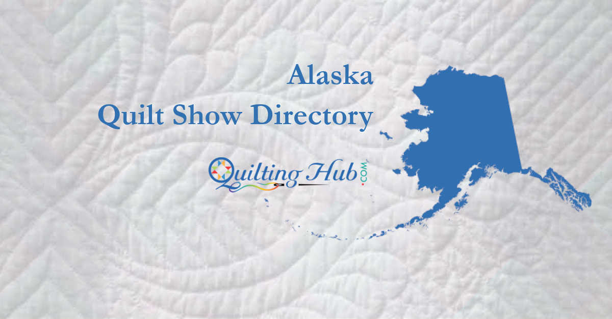 quilt shows
 of alaska