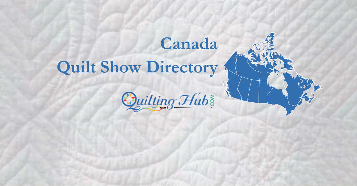 quilt shows
 of canada