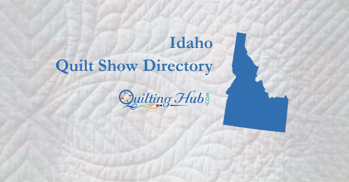 quilt shows
 of idaho