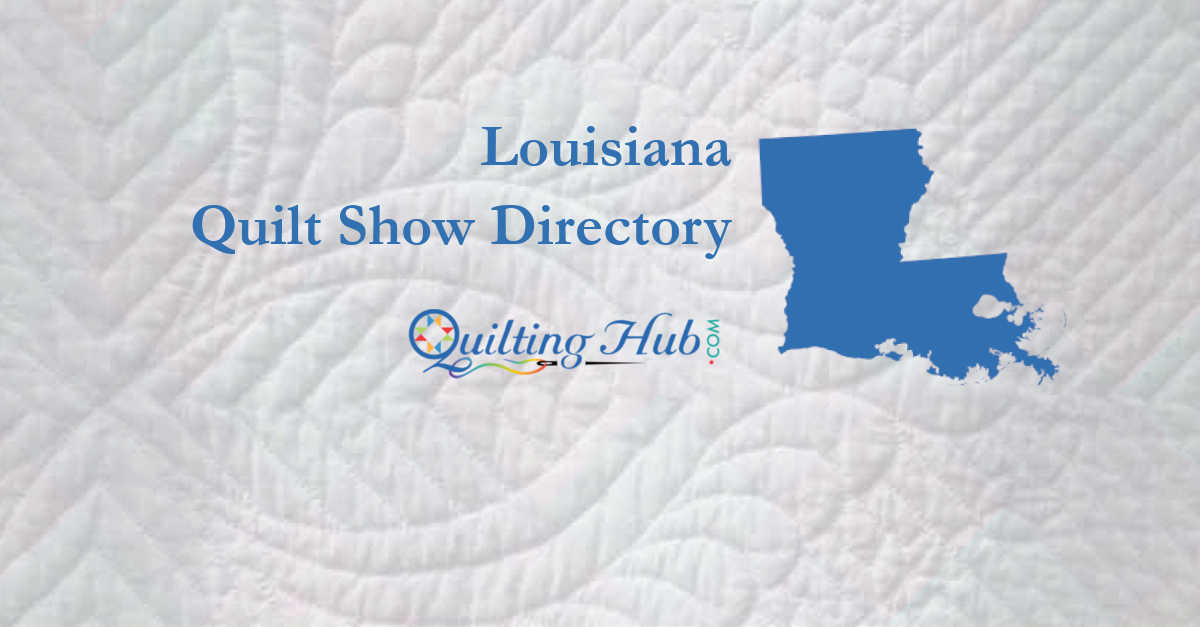 quilt shows
 of louisiana