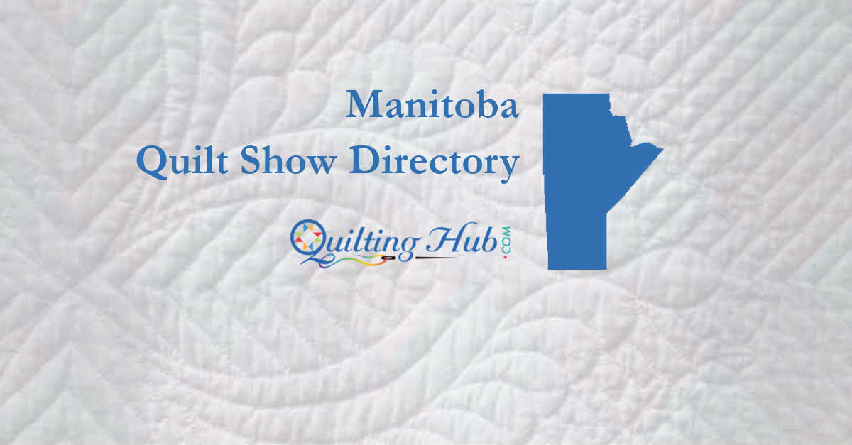 quilt shows
 of manitoba