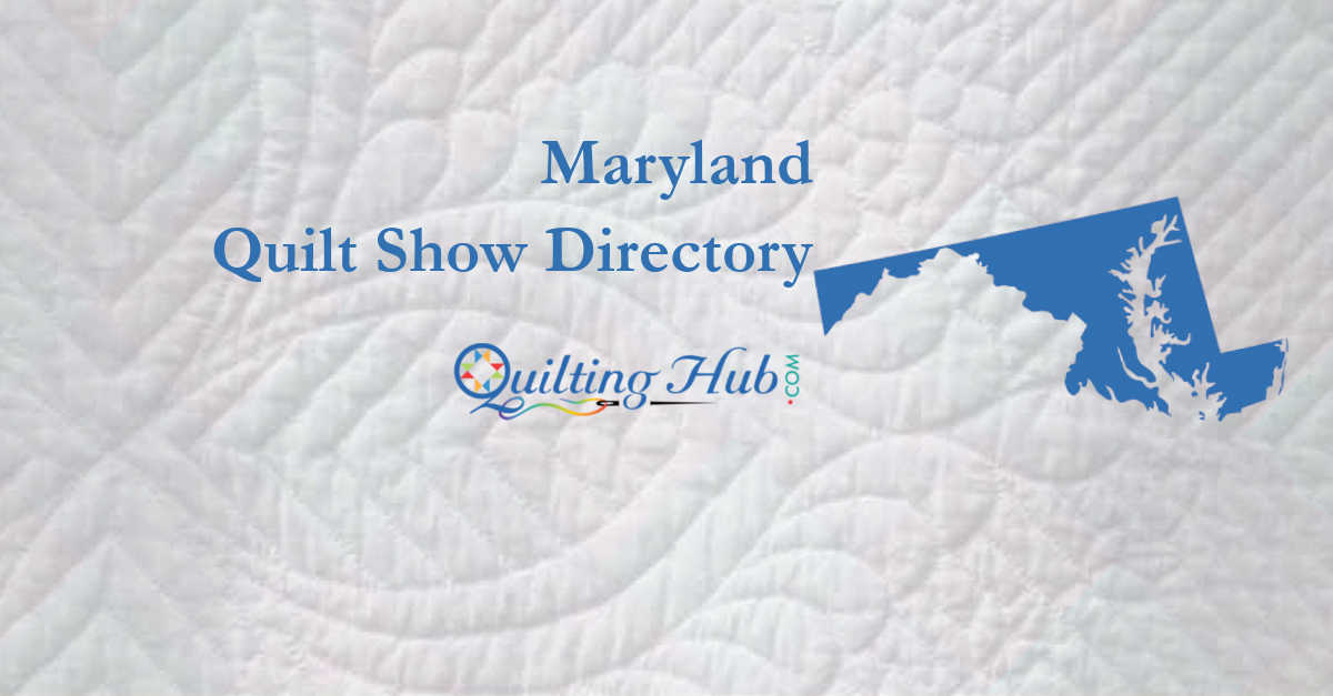 quilt shows
 of maryland