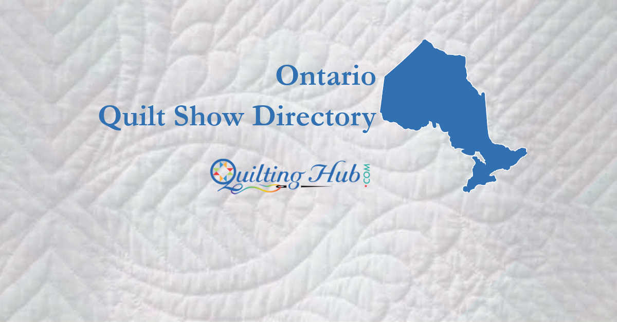 quilt shows
 of ontario
